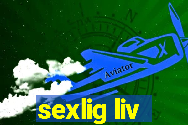 sexlig liv